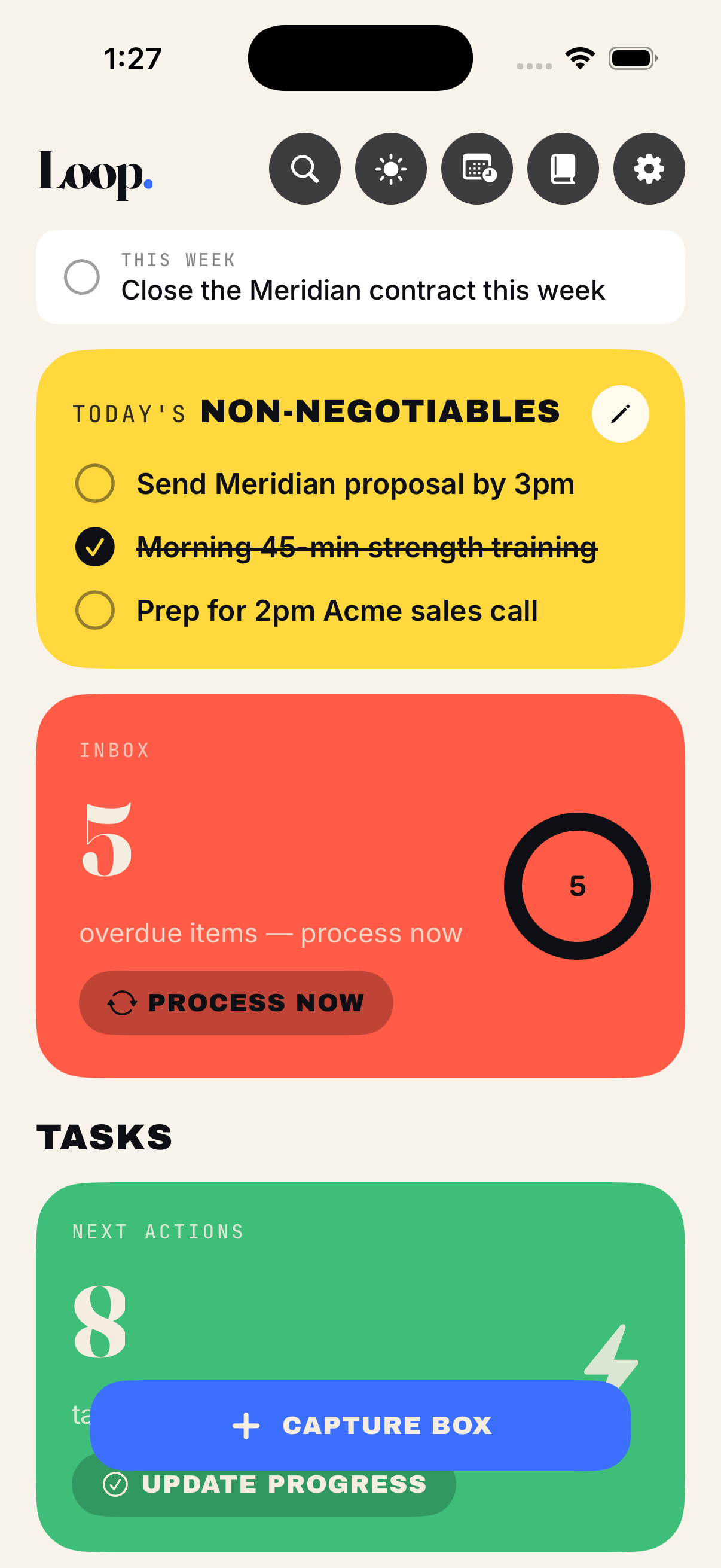 Loop's Home screen on iPhone: this week's focus, today's three Non-Negotiables, the Inbox count, Next Actions, and the Capture box pinned to the bottom.